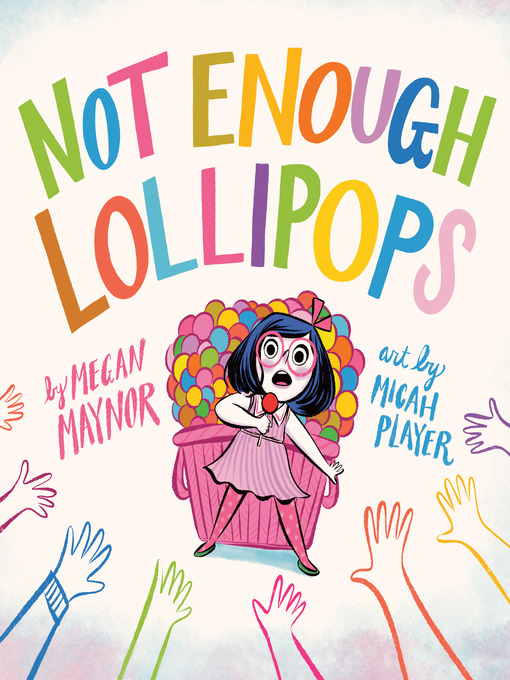 Title details for Not Enough Lollipops by Megan Maynor - Available